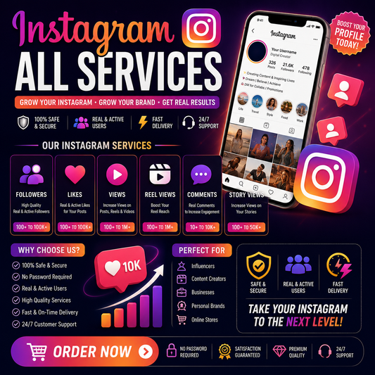 Instagram All Services – Followers, Likes, Views, Reels & Comments